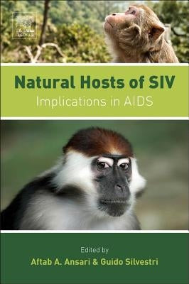 Natural Hosts of Siv: Implication in AIDS by Ansari, Aftab A.