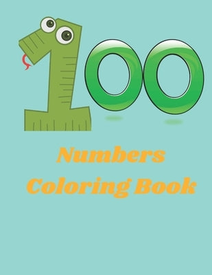 Numbers Coloring Book: Fun with Numbers, Letters, Shapes, Colors, Big Activity Workbook for Toddlers & Kids by Jhonsany
