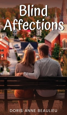 Blind Affections by Anne Beaulieu, Doris