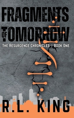 Fragments of Tomorrow by King, Ryan L.