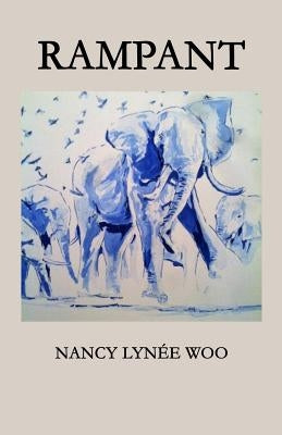 Rampant by Woo, Nancy Lynee