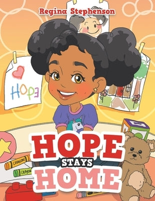 Hope Stays Home by Stephenson, Regina
