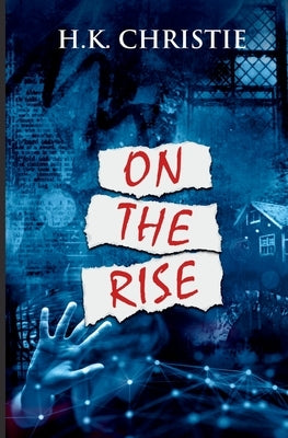 On The Rise by Christie, H. K.