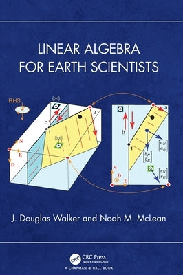 Linear Algebra for Earth Scientists by Walker, J. Douglas
