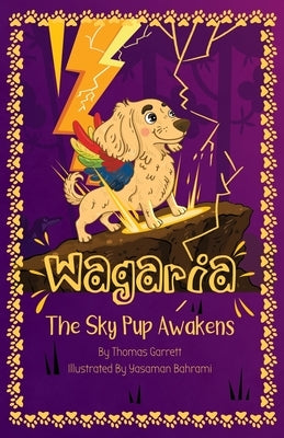 Wagaria: The Sky Pup Awakens by Garrett, Thomas