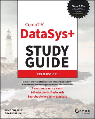 Comptia Datasys+ Study Guide: Exam Ds0-001 by Chapple, Mike