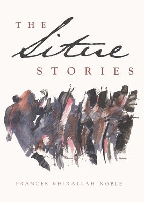 The Situe Stories by Noble, Frances