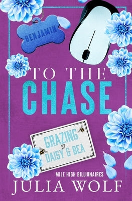 To The Chase by Wolf, Julia
