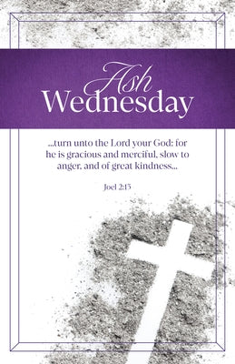 Ash Wednesday Bulletin: For He Is Gracious (Package of 100): Joel 2:13 (Kjv) by Broadman Church Supplies Staff