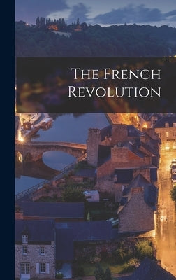The French Revolution by Anonymous