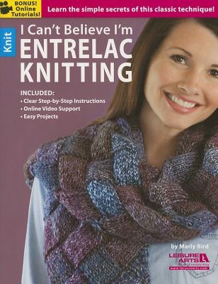 I Cant Believe I'm Entrelac Knitting by Bird, Marly