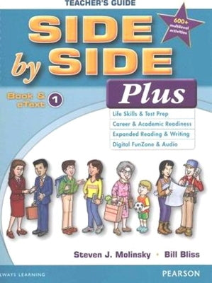 Side by Side Plus Teacher's Guide 1 with Multilevel Activity & Achievement Test Bk & CD-ROM by Bliss, Bill