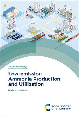 Low-Emission Ammonia Production and Utilization by Rouwenhorst, Kevin