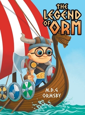 The Legend of Orm by Ormsby, M. D. G.