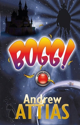 Bogg! by Attias, Andrew
