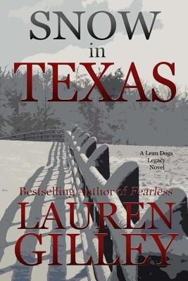 Snow In Texas by Gilley, Lauren