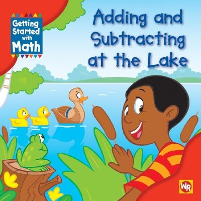 Adding and Subtracting at the Lake by Rauen, Amy