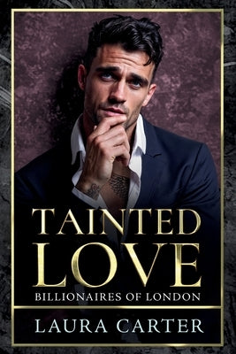 Tainted Love by Carter, Laura