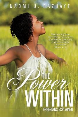 The Power Within by Bazuaye, Naomi U.