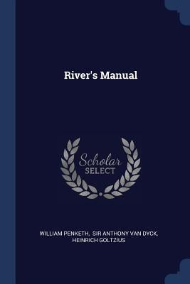 River's Manual by Penketh, William