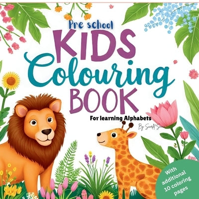 Preschool kids colouring book: For Alphabet learning by Scarlet Snow