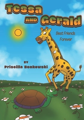 Tessa and Gerald: Best Friends Forever by Benkowski, Priscilla