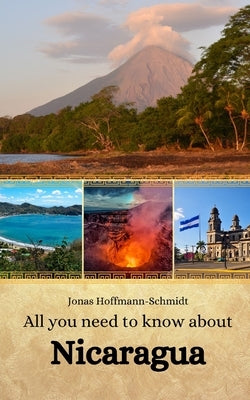 All you need to know about Nicaragua by Chambers, Linda Amber