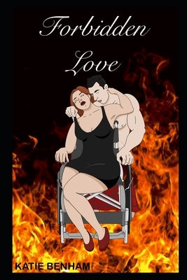 Forbidden Love: A Vampire Love Story by Benham, Katherine