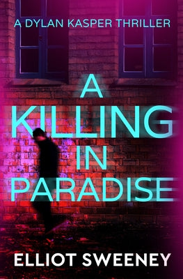 A Killing in Paradise by Sweeney, Elliot