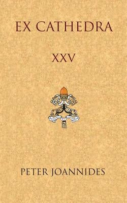 Ex Cathedra XXV by Joannides, Peter