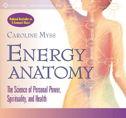 Energy Anatomy [With Study Guide] by Myss, Caroline