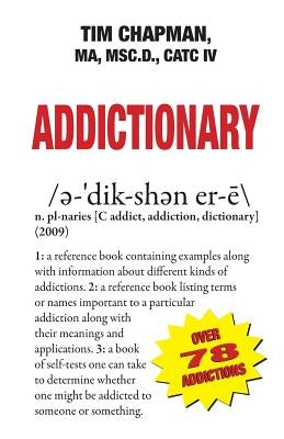 Addictionary by Chapman, Ma Msc D.