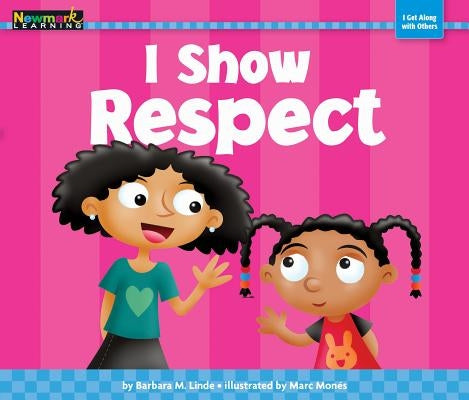 I Show Respect by Linde, Barbara M.
