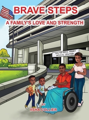 Brave Steps: A Family's Love and Strength by Collier, Iisha Marie