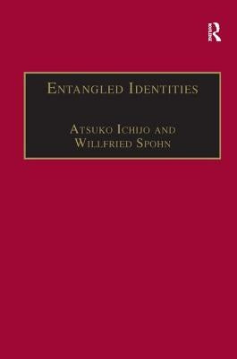 Entangled Identities: Nations and Europe by Spohn, Willfried