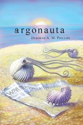 Argonauta by Phillips, Deborah a. M.