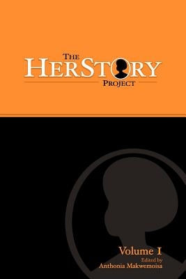 The HerStory Project by Makwemoisa, Anthonia