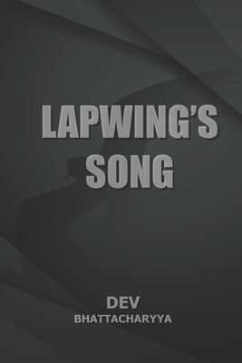 Lapwing's Song: Octave of Life by Bhattacharyya, Dev