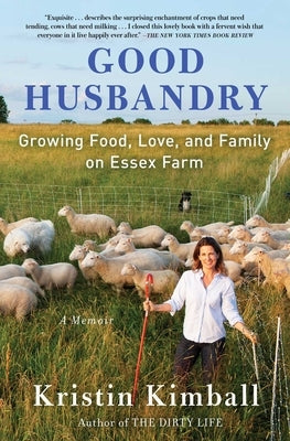 Good Husbandry: A Memoir by Kimball, Kristin