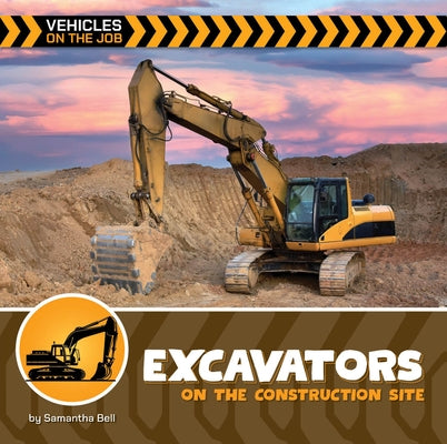 Excavators on the Construction Site by Bell, Samantha