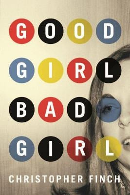 Good Girl, Bad Girl by Finch, Christopher