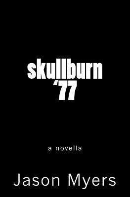 skullburn '77 (black cover): who am i? by Myers, Jason