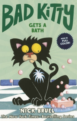Bad Kitty Gets a Bath by Bruel, Nick