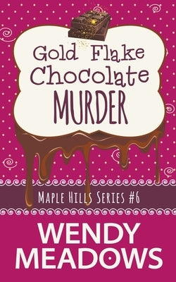 Gold Flake Chocolate Murder by Meadows, Wendy