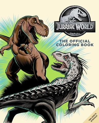 Jurassic World: The Official Coloring Book by Insight Editions