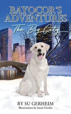 Bayocor's Adventures, The Big City by Gerheim, Su