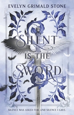 Silent is the Sword by Stone, Evelyn Grimald