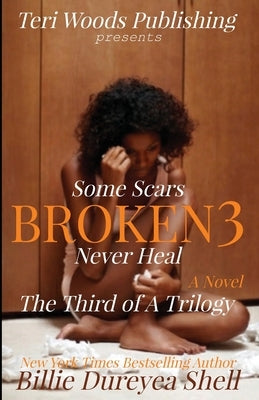Broken 3 by Shell, Billie Dureyea