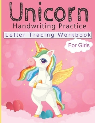 Unicorn handwriting practice Letter tracing workbok for girls: : Big Activity Workbook for Toddlers & Kids, happy toddlerz, kids ages 2-4, merry toddl by Publishing, Hocine