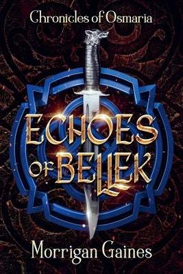 Echoes of Bellek by Gaines, Morrigan